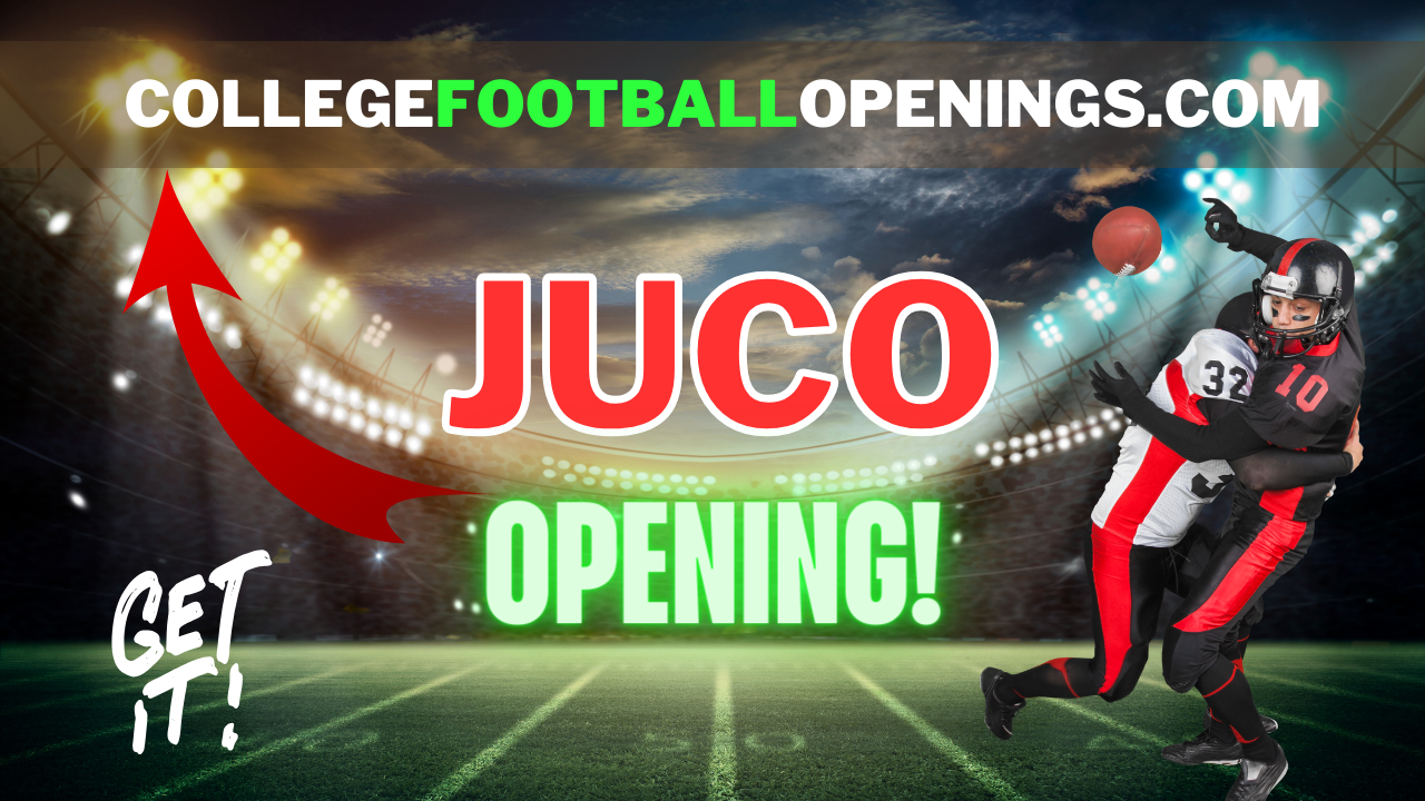 JUCO Still Recruiting All Positions! 2024 College Football Openings