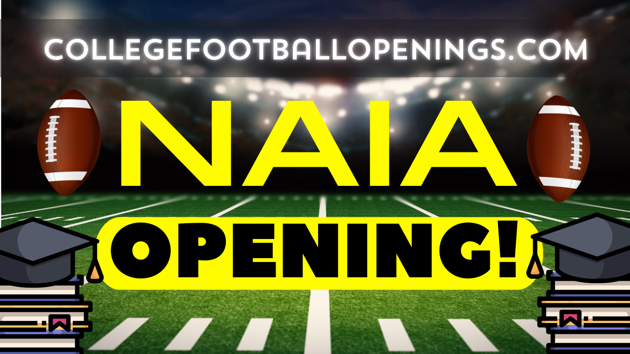 NAIA Recruiting All Positions! 2024 College Football Openings